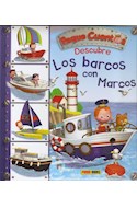 Papel DESCUBRE LOS BARCOS CON MARCOS (COLECCION PEQUECUENTOS) (CARTONE)