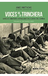 Papel VOCES DE LA TRINCHERA CARTAS DE COMBATIENTES REPUBLICANOS EN LA GUERRA CIVIL ESPAÑOLA