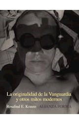 Papel ORIGINALIDAD DE LA VANGUARDIA Y OTROS MITOS MODERNOS (COLECCION ALIANZA FORMA)