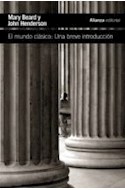 Papel MUNDO CLASICO UNA BREVE INTRODUCCION (COLECCION HISTORIA H59)