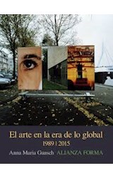 Papel ARTE EN LA ERA DE LO GLOBAL [1989 -2015]