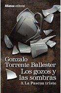 Papel GOZOS Y LAS SOMBRAS 3 LA PASCUA TRISTE (COLECCION 13/20)