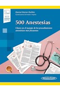 Papel 500 ANESTESIAS CLAVES EN EL MANEJO DE LOS PROCEDIMIENTOS ANESTESICOS MAS... (INCL. VERSION DIGITAL)