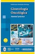 Papel GINECOLOGIA ONCOLOGICA MANUAL PRACTICO (INCLUYE EBOOK) (BOLSILLO)