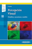 Papel PERCEPCION VISUAL PSICOFISICA MECANISMOS Y MODELOS (INCLUYE VERSION DIGITAL)