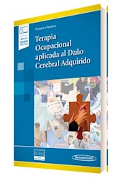 Papel TERAPIA OCUPACIONAL APLICADA AL DAÑO CEREBRAL ADQUIRIDO (INCLUYE VERSION DIGITAL)