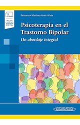 Papel PSICOTERAPIA EN EL TRASTORNO BIPOLAR UN ABORDAJE INTEGRAL (INCLUYE VERSION DIGITAL)