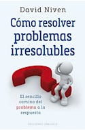 Papel COMO RESOLVER PROBLEMAS IRRESOLUBLES (COLECCION PSICOLOGIA) (RUSTICO)