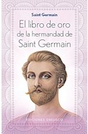Papel LIBRO DE ORO DE LA HERMANDAD DE SAINT GERMAIN (COLECCION ESPIRITUALIDAD Y VIDA INTERIOR)