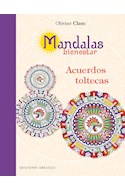 Papel MANDALAS BIENESTAR ACUERDOS TOLTECAS (COLECCION NUEVA CONCIENCIA)
