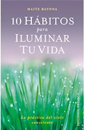 Papel 10 HABITOS PARA ILUMINAR TU VIDA (COLECCION ESPIRITUALIDAD Y VIDA INTERIOR) (RUSTICA)
