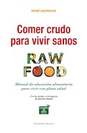 Papel COMER CRUDO PARA VIVIR SANOS RAW FOOD MANUAL DE EDUCACION ALIMENTARIA PARA VIVIR CON PLENA SALUD