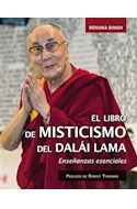 Papel LIBRO DEL MISTICISMO DEL DALAI LAMA ENSEÑANZAS ESENCIALES (ESPIRITUALIDAD Y VIDA INTERIOR) (CARTONE)