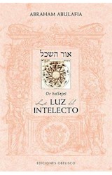 Papel LUZ DEL INTELECTO SEFER OR HASEJEL (COLECCION CABALA Y JUDAISMO)