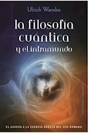 Papel FILOSOFIA CUANTICA Y EL INTRAMUNDO (COLECCION ESPIRITUALIDAD Y VIDA INTERIOR)