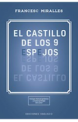 Papel CASTILLO DE LOS 9 ESPEJOS (COL. ESPIRITUALIDAD) [INCLUYE MANUAL PRACTICO Y NUEVO PROLOGO DEL AUTOR]