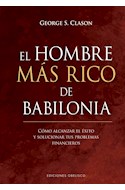 Papel HOMBRE MAS RICO DE BABILONIA (COLECCION EMPRESA) [3 EDICION] (CARTONE)