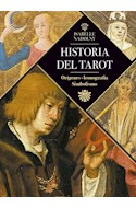 Papel HISTORIA DEL TAROT ORIGENES ICONOGRAFIA SIMBOLISMO (COLECCION CARTOMANCIA Y TAROT) (CARTONE)