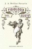 Papel FISIOLOGIA DEL GUSTO (COLECCION SALUD Y VIDA NATURAL) (BOLSILLO)