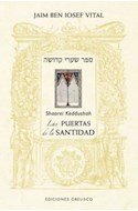 Papel PUERTAS DE LA SANTIDAD [SHAAREI KEDDUSHAH] (COLECCION CABALA Y JUDAISMO)