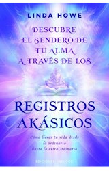Papel DESCUBRE EL SENDERO DE TU ALMA A TRAVES DE LOS REGISTROS AKASICOS (COLECCION NUEVA CONCIENCIA)