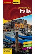 Papel UN CORTO VIAJE A ITALIA (GUIARAMA COMPACT) (INCLUYE VISITA + DIRECCIONES + MAPAS)