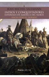 Papel INDIOS Y CONQUISTADORES ESPAÑOLES EN AMERICA DEL NORTE HACIA OTRO EL DORADO