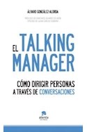 Papel TALKING MANAGER COMO DIRIGIR PERSONAS A TRAVES DE CONVERSACIONES (6 EDICION) (RUSTICA)