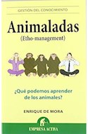 Papel ANIMALADAS ETHO-MANAGEMENT QUE PODEMOS APRENDER DE LOS ANIMALES (GESTION DEL CONOCIMIENTO)