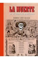 Papel MUERTE EN EL IMPRESO MEXICANO (ILUSTRADO) (CARTONE)