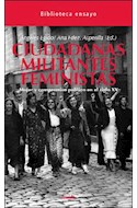 Papel CIUDADANAS MILITANTES FEMINISTAS MUJER Y COMPROMISO POLITICO EN EL SIGLO XX