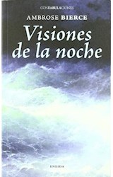Papel VISIONES DE LA NOCHE (COLECCION CONFABULACIONES 39)