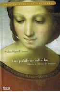 Papel PALABRAS CALLADAS DIARIO DE MARIA DE NAZARET (ARGUMENTOS) (EDICION ESPECIAL ILUSTRADA) (CARTONE)