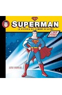 Papel SUPERMAN LA HISTORIA DEL HOMBRE DE ACERO (CARTONE)