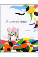 Papel SUEÑO DE MATIAS (COLECCION LIBROS PARA SOÑAR) (CARTONE)