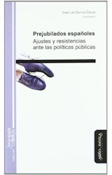 Papel PREJUBILADOS ESPAÑOLES AJUSTES Y RESISTENCIAS (SOCIOLOGIA DEL TRABAJO) (RUSTICO)
