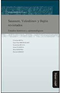 Papel SAUSSURE VOLOSHINOV Y BAJTIN REVISITADOS ESTUDIOS HISTORICOS Y EPISTEMOLOGICOS