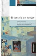 Papel SENTIDO DE EDUCAR (COLECCION EDUCACION CRITICA & DEBATE)