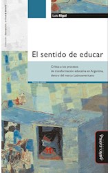Papel SENTIDO DE EDUCAR (COLECCION EDUCACION CRITICA & DEBATE)