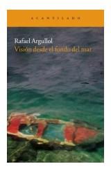 Papel VISION DESDE EL FONDO DEL MAR (NARRATIVA) (RUSTICO) (2 EDICION)