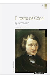 Papel ROSTRO DE GOGOL (COLECCION LETRAS NORDICAS 21)