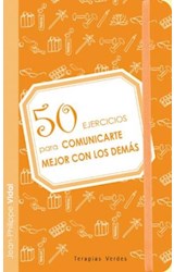 Papel 50 EJERCICIOS PARA COMUNICARTE MEJOR CON LOS DEMAS (BOLSILLO)