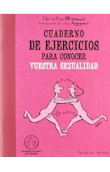 Papel CUADERNO DE EJERCICIOS PARA CONOCER VUESTRA SEXUALIDAD (CONVIERTETE EN EL ACTOR DE TU BIENESTAR)