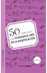 Papel 50 EJERCICIOS PARA DOMINAR EL ARTE DE LA MANIPULACION (BOLSILLO)