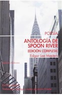 Papel ANTOLOGIA DE SPOON RIVER (EDICION COMPLETA) (EDICION BILINGÜE)