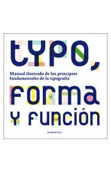 Papel TYPO FORMA Y FUNCION MANUAL ILUSTRADO DE LOS PRINCIPIOS FUNDAMENTALES DE LA TIPOGRAFIA