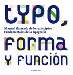 Papel TYPO FORMA Y FUNCION MANUAL ILUSTRADO DE LOS PRINCIPIOS FUNDAMENTALES DE LA TIPOGRAFIA