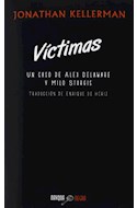 Papel VICTIMAS UN CASO DE ALEX DELAWARE Y MILO STURGIS (COLECCION NEGRA) (RUSTICA)