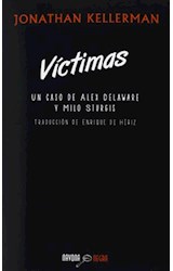 Papel VICTIMAS UN CASO DE ALEX DELAWARE Y MILO STURGIS (COLECCION NEGRA) (RUSTICA)