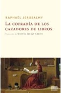Papel COFRADIA DE LOS CAZADORES DE LIBROS (COLECCIONES FICCIONES) (RUSTICA)